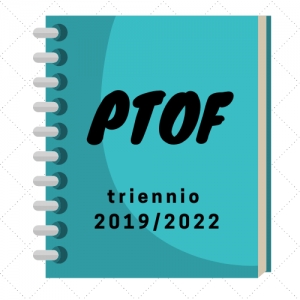 Piano Triennale Offerta Formativa 2019/2022